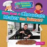 How Does a Chocolate Maker Use Science - Ruth Owen - 9781788564304