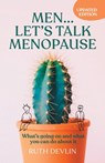 Men... Let's Talk Menopause - Ruth Devlin - 9781788600804