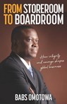 From Storeroom to Boardroom - Babs Omotowa - 9781788602341