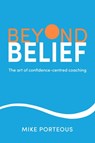 Beyond Belief - Mike Porteous - 9781788607179