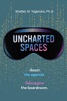 Uncharted Spaces - Shefaly M. Yogendra - 9781788608770