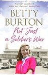 Not Just a Soldier's War - Betty Burton - 9781788630313