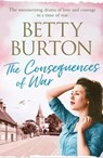 The Consequences of War - Betty Burton - 9781788630320