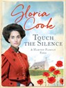 Touch the Silence - Gloria Cook - 9781788631389
