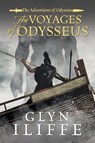 The Voyage of Odysseus - Glyn Iliffe - 9781788631549