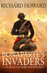 Bonaparte's Invaders - Richard Howard - 9781788631976