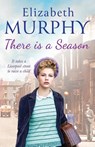 There is a Season - Elizabeth Murphy - 9781788633826