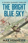 The Bright Blue Sky - Max Hennessy - 9781788635929