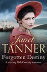 Forgotten Destiny - Janet Tanner - 9781788636322