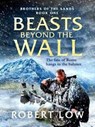Beasts Beyond The Wall - Robert Low - 9781788637671
