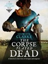 The Corpse Played Dead - CLARKE,  Georgina - 9781788637947
