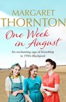 One Week in August - Margaret Thornton - 9781788639149
