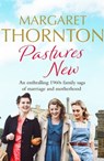 Pastures New - Margaret Thornton - 9781788639156