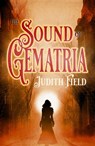 The Sound of Gematria - Judith Field - 9781788649742