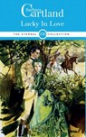 230. Lucky in Love - Barbara Cartland - 9781788672283