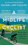 A Midlife Cyclist - Rachel Ann Cullen - 9781788701846