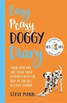 Easy Peasy Doggy Diary - Steve Mann - 9781788703543