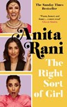 The Right Sort of Girl - Anita Rani - 9781788704236