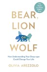 Bear, Lion or Wolf - Olivia Arezzolo - 9781788704533