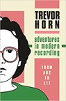Adventures in Modern Recording - HORN,  Trevor - 9781788706032