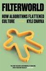 Filterworld - Kyle Chayka - 9781788706988