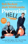 Parenting Hell - Rob Beckett ; Josh Widdicombe - 9781788707466
