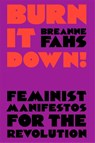 Burn It Down! - Breanne Fahs - 9781788735391