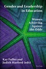 Gender and Leadership in Education - Kay Fuller ; Judith Harford - 9781788742597