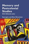 Memory and Postcolonial Studies - Dirk Gottsche - 9781788744782