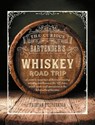 The Curious Bartender's Whiskey Road Trip - Tristan Stephenson - 9781788791595