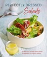Perfectly Dressed Salads - Louise Pickford - 9781788793599