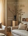 The Soft Minimalist Home - Abi Dare - 9781788796385