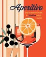 Aperitivo - Ryland Peters (Ryland Peters & Small) & Small - 9781788796835