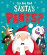 Can You Find Santa’s Pants? - Becky Davies - 9781788817172