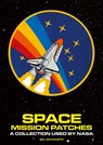 Space Mission Patches - Bill Schwartz - 9781788842891