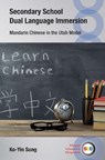 Secondary School Dual Language Immersion - Ko-Yin Sung - 9781788928731