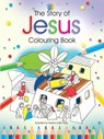 The Story of Jesus Colouring Book - Bethan James - 9781788931045