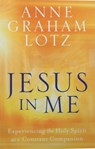 Jesus in Me - Anne Graham Lotz - 9781788931113