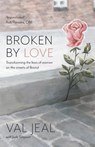 Broken by Love - Val Jeal ; Jude Simpson - 9781788932868