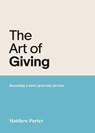 The Art of Giving - Matthew Porter - 9781788932905