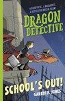 Dragon Detective: School's Out! - Gareth P. Jones - 9781788951708