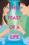 This Feast of a Life - Cynthia So - 9781788953450