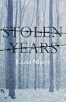 Stolen Years - MYERS,  Kazia - 9781789015485