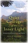 Quiet Courage of the Inner Light - Philip Pegler - 9781789043464