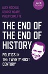 The End of the End of History - Alex Hochuli ; George Hoare - 9781789045246