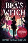 Bea's Witch - Daniel Ingram-Brown - 9781789046816