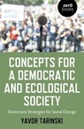 Concepts for a Democratic and Ecological Society - Yavor Tarinski - 9781789049237