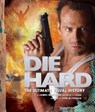Die Hard: The Ultimate Visual History - James Mottram ; David S. Cohen - 9781789090512
