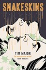 Snakeskins - Tim Major - 9781789090789