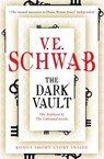 The Dark Vault - V. E. Schwab - 9781789090857